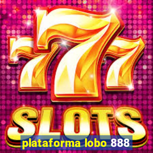 plataforma lobo 888